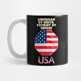 American by Birth, Patriot by Choice Mug